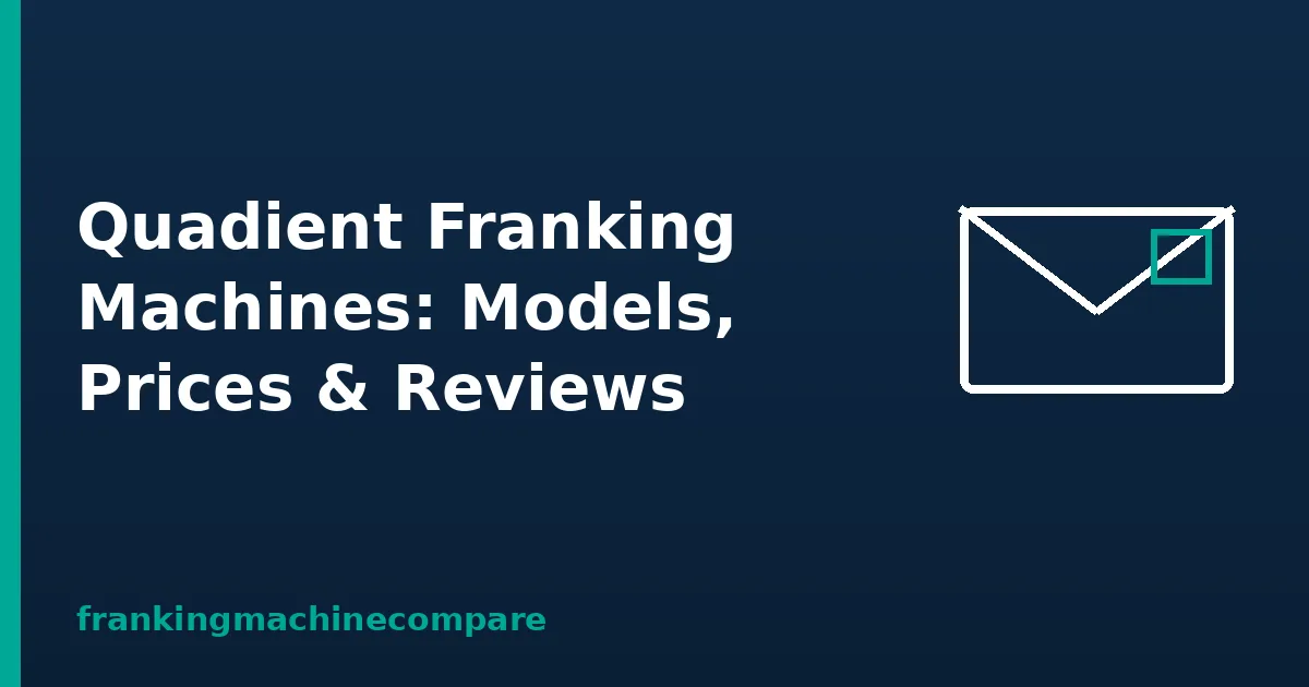 Illustration of a franked envelope with the title Quadient Franking Machines: Models, Prices & Reviews