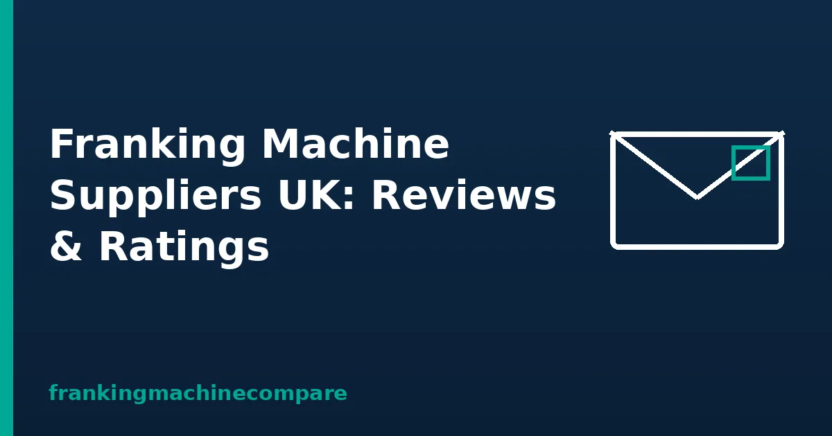 Illustration of a franked envelope with the title Franking Machine Suppliers UK: Reviews & Ratings